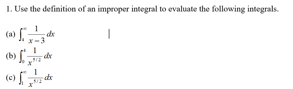 solved-1-use-the-definition-of-an-improper-integral-to-chegg