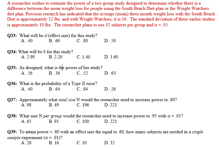 Solved A researcher wishes to estimate the power of a two