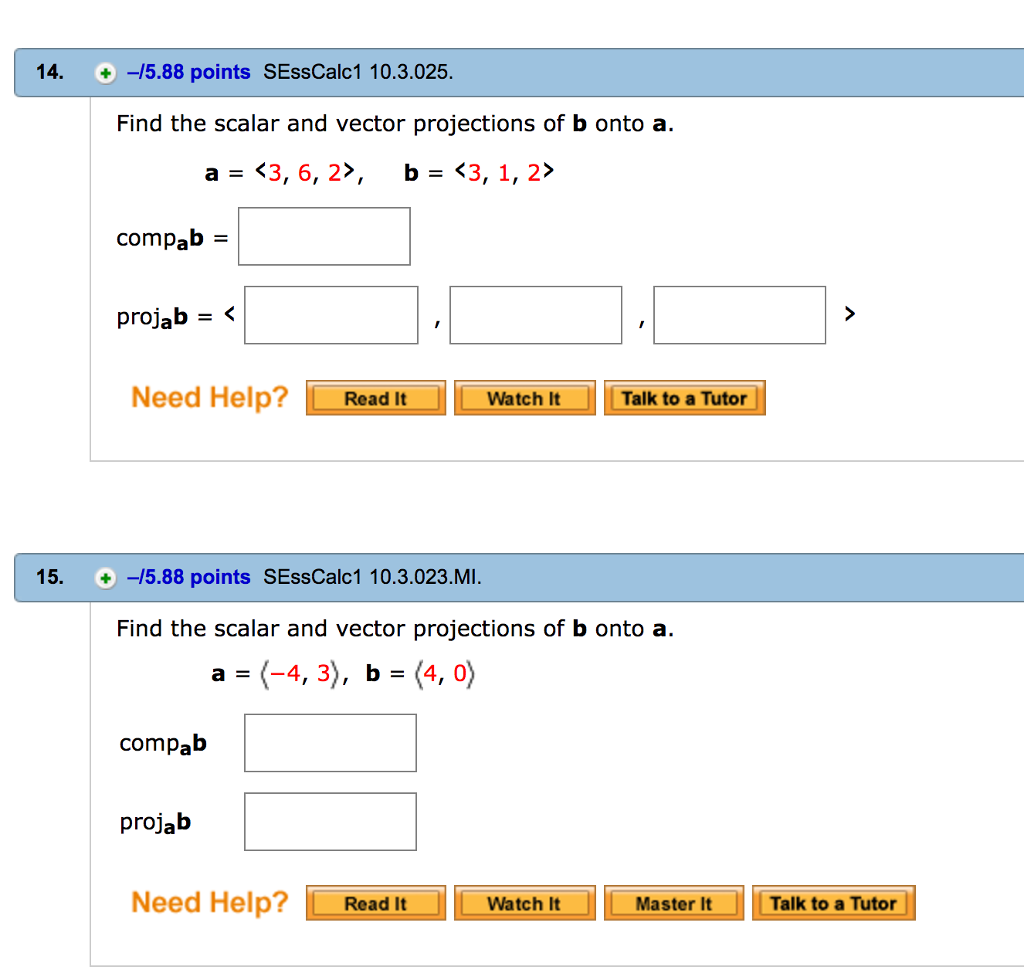 Solved Find The Scalar And Vector Projections Of B Onto A. | Chegg.com