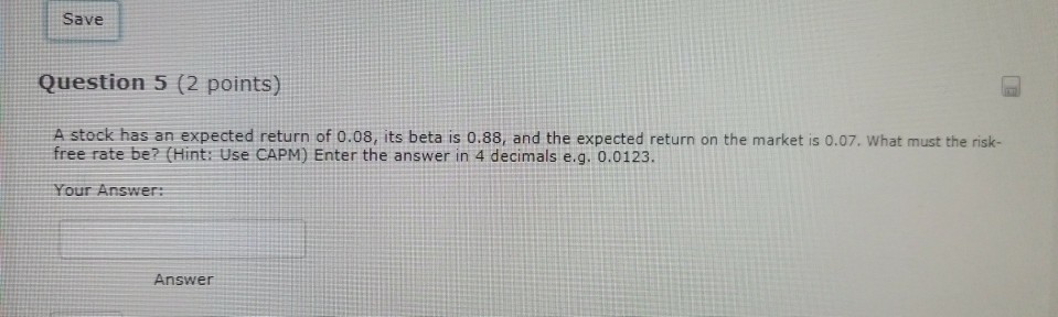 Solved Save Question 5 (2 points) A stock has an expected | Chegg.com