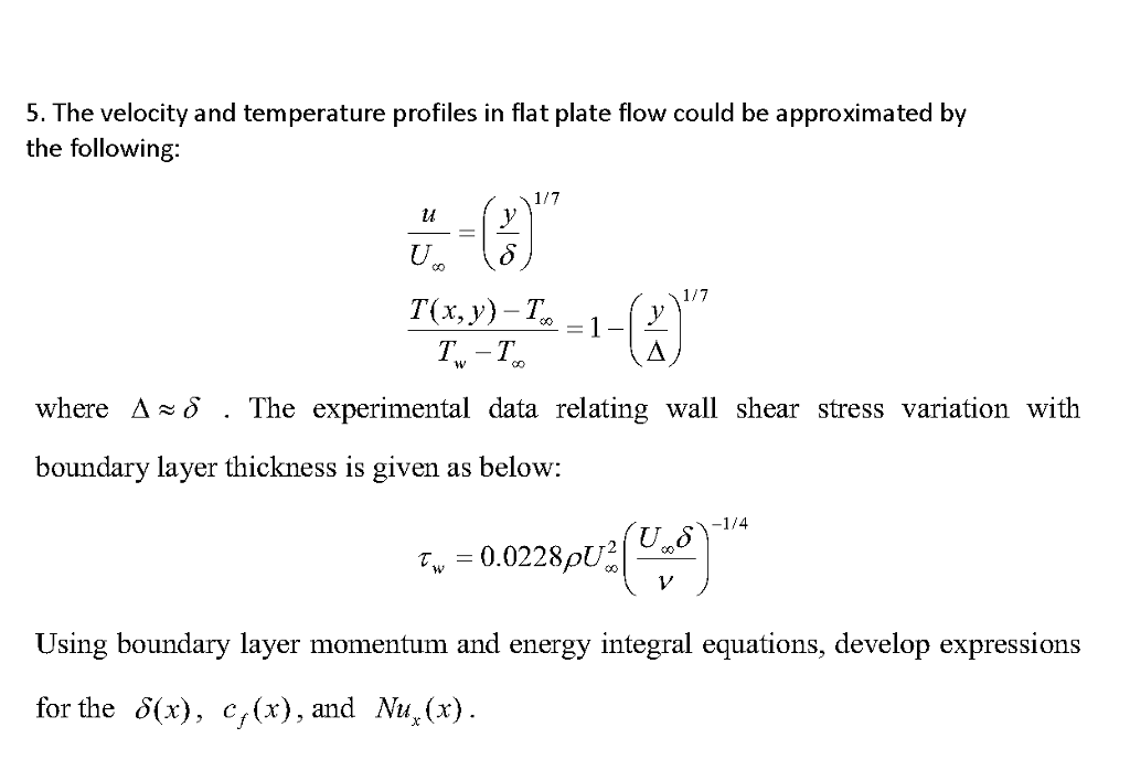 Solved 5. The velocity and temperature profiles in flat | Chegg.com