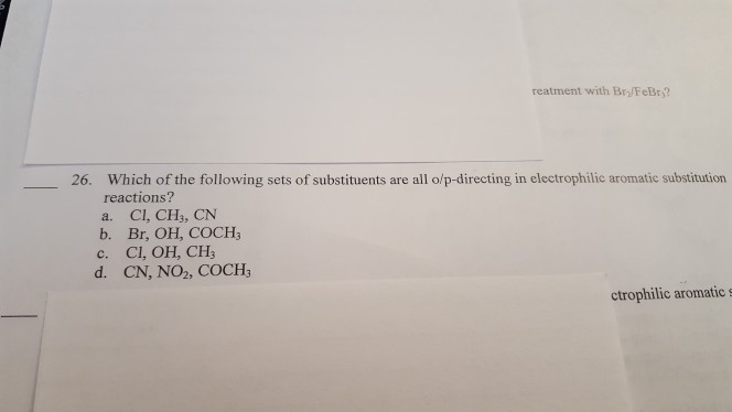 Solved reatment with Br/FeBr? Which of the following sets of | Chegg.com