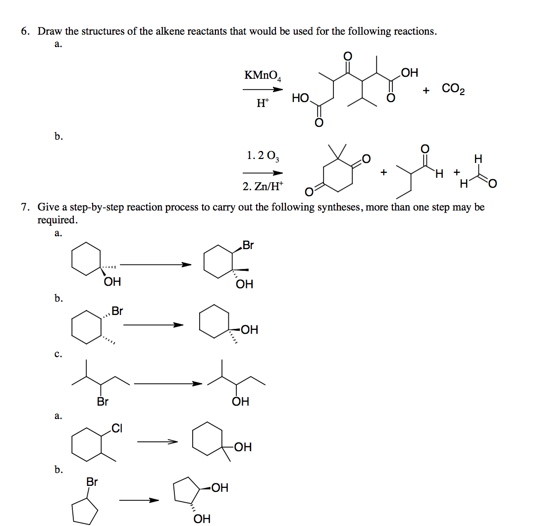 Solved 6. Draw the structures of the alkene reactants that | Chegg.com