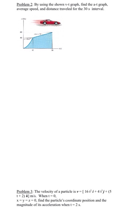 Solved By using the shown v-t graph, find the a-t graph, | Chegg.com