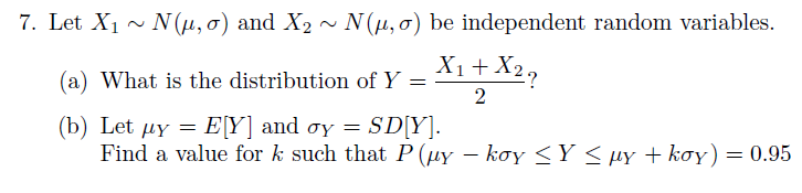 Solved Let X1 N Mu Sigma And X2 N Mu Sigma He I Chegg Com