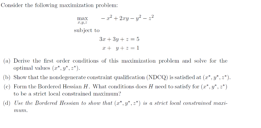 Solved Consider the following maximization problem: max ,y,2 | Chegg.com