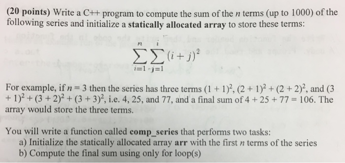 Solved Write a C++ program to compute the sum of the n terms | Chegg.com