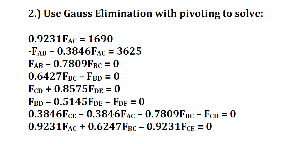 Solved Use Gauss Elimination with pivoting to solve: | Chegg.com