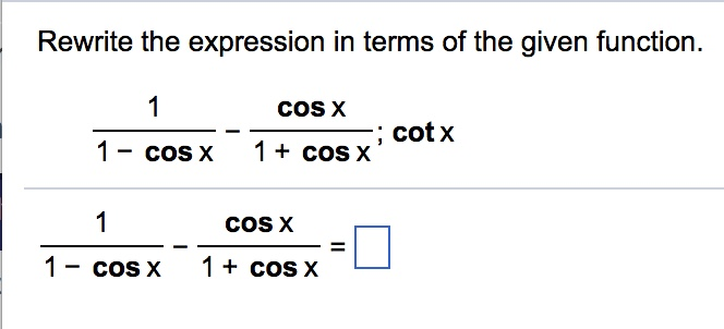 Solved Rewrite the expression in terms of the given function | Chegg.com