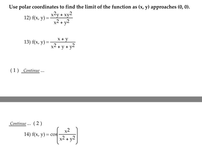 Solved use polar coordinates to find the limit of the chegg