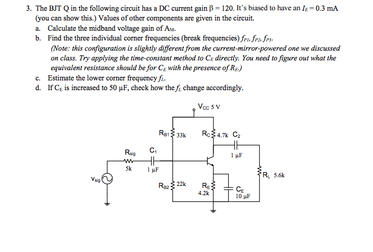 Solved The BJT Q in the following circuit has a DC current | Chegg.com