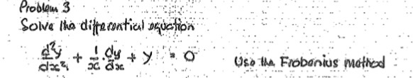 Solved Solve the differential equation Use the Frobenius | Chegg.com