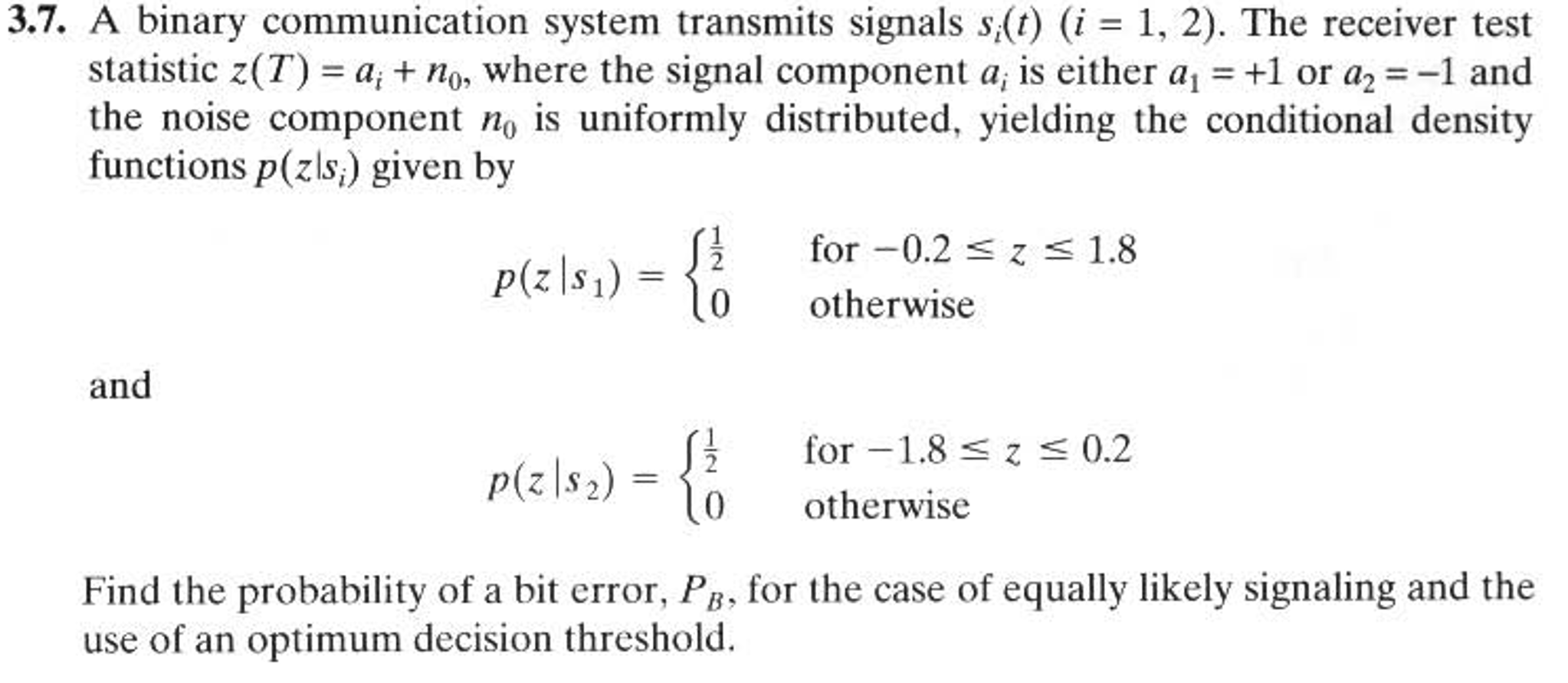 Solved A Binary Communication System Transmits Signals S_i | Chegg.com