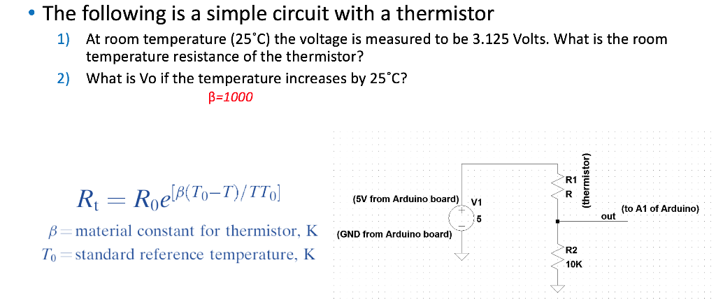 Solved The following is a simple circuit with a thermistor Circuit Diagram