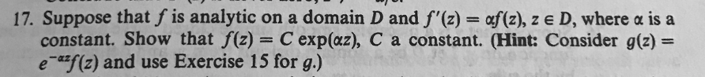 Solved Suppose that f is analytic on a domain D and f'(z) = | Chegg.com