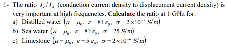 The ratio Jc/Jd (conduction current density to | Chegg.com