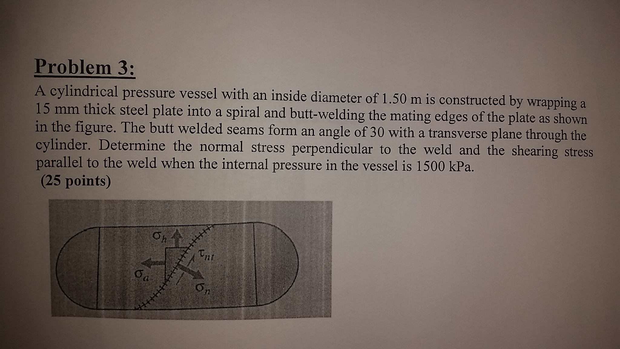 Solved Problem 3: A cylindrical pressure vessel with an | Chegg.com