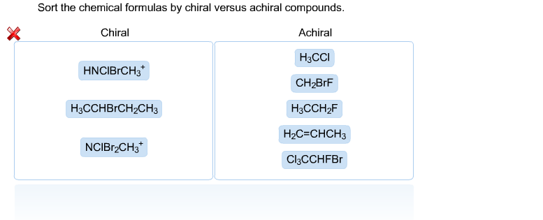 Solved Sort The Chemical Formulas By Chiral Versus Achiral | Chegg.com