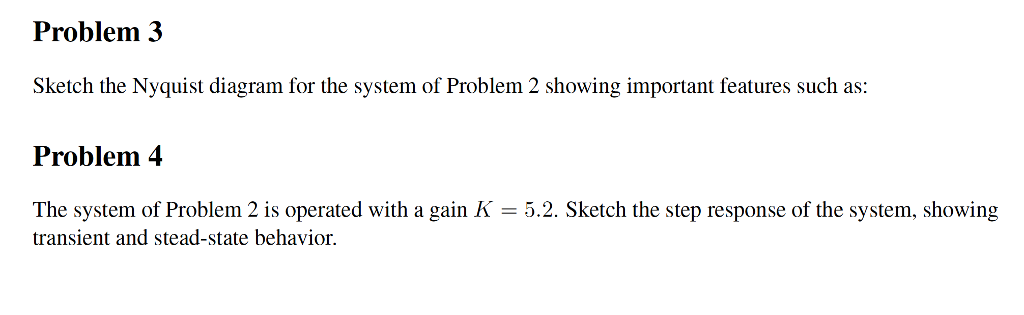Solved Problem The behavior of a certain System is described | Chegg.com