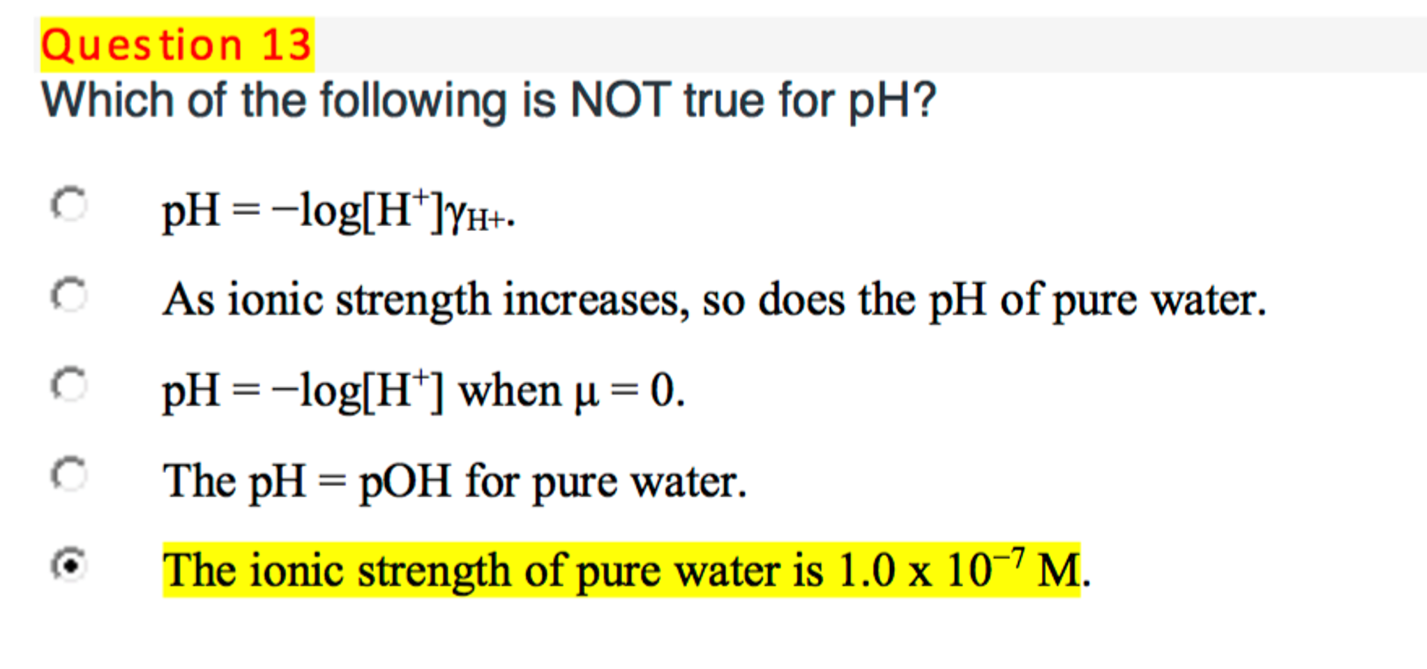 Solved Which Of The Following Is NOT True For PH? PH = l