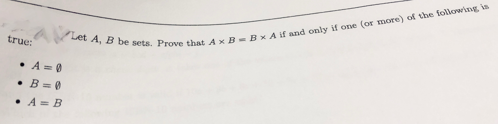 Solved Only If One (or More) Of The Following Is Let A, B × | Chegg.com