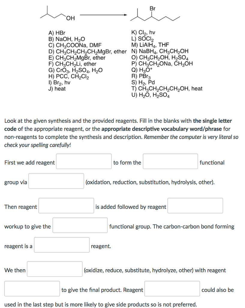 Solved Look at the given synthesis and the provided