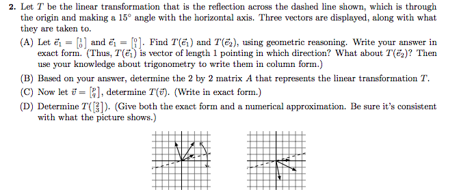 Solved 2. Let T be the linear transformation that is the | Chegg.com