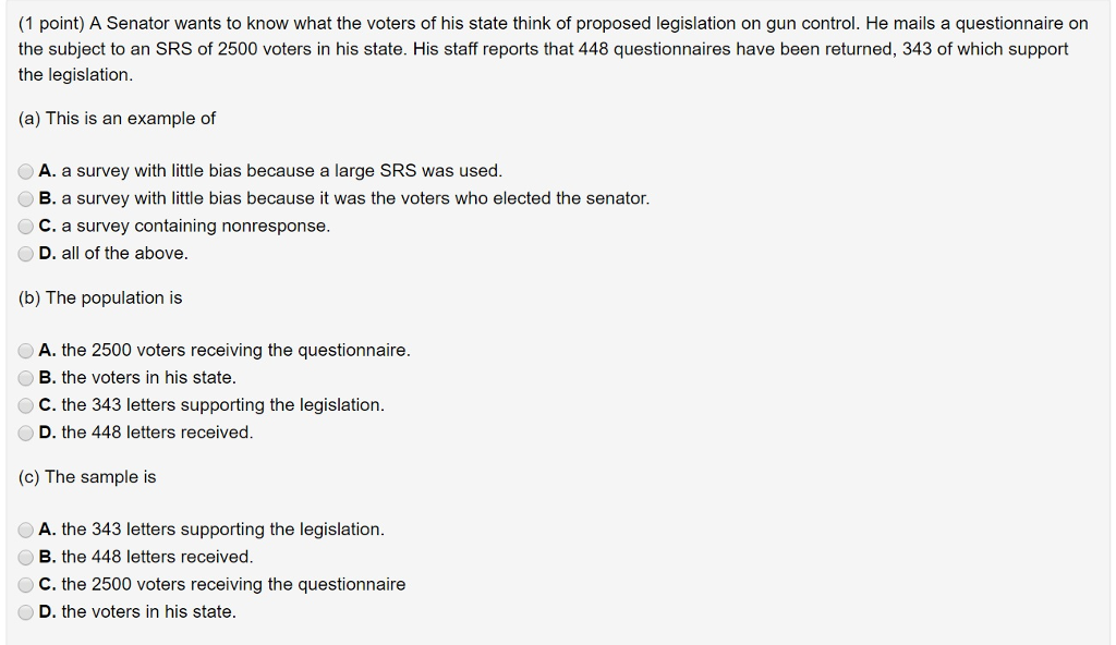 Solved A Senator wants to know what the voters of his state