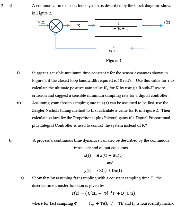 Solved A continuoustime closedloop system is described by