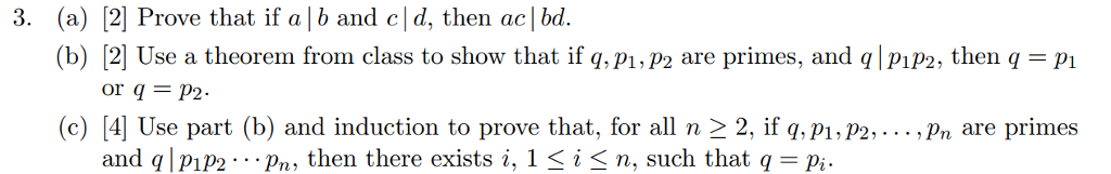 Solved 3. (a) [2] Prove That If A |b And C|d, Then Ac|bd (b) | Chegg.com