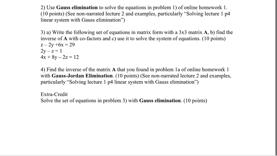 Solved: Use Gauss Elimination To Solve The Equations In Pr... | Chegg.com