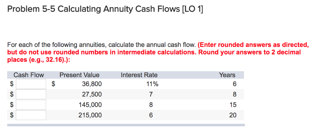 Solved Problem 5-5 Calculating Annuity Cash Flows [LO 1 For | Chegg.com