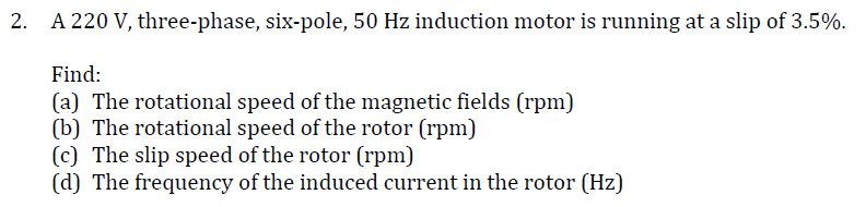 Solved A 220 V, three-phase, six-pole, 50 Hz induction motor | Chegg.com