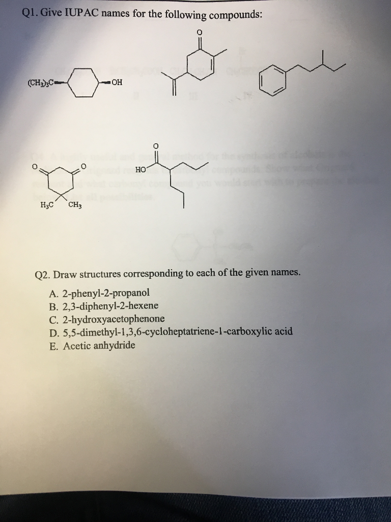 Solved Give Iupac Names For The Following Compounds Draw Chegg Com