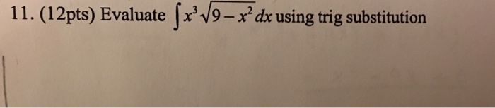 solved-evaluate-integral-x-3-square-root-9-x-2-dx-using-trig-chegg