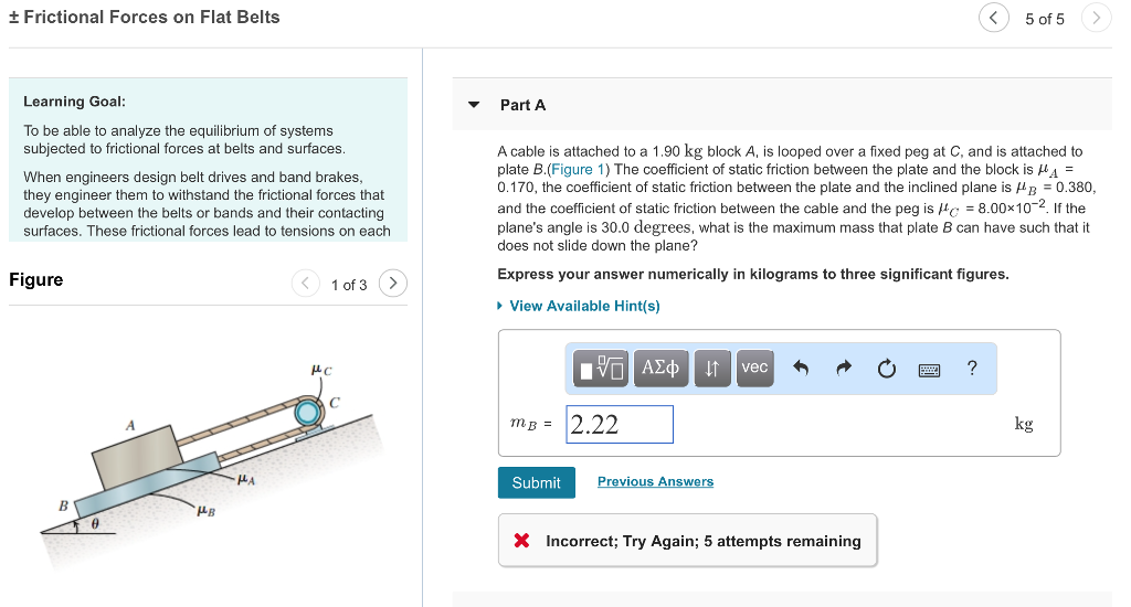 Solved + Frictional Forces on Flat Belts Part A