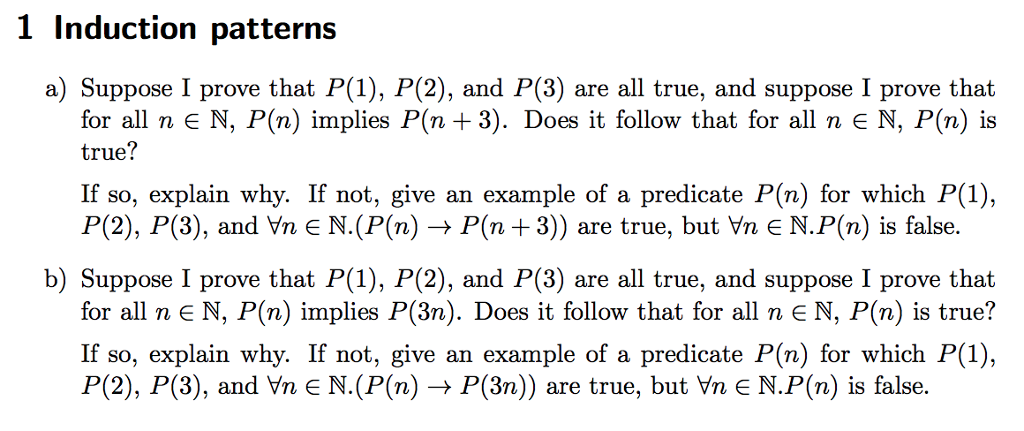 Solved 1 Induction patterns a) Suppose I prove that P(1), | Chegg.com