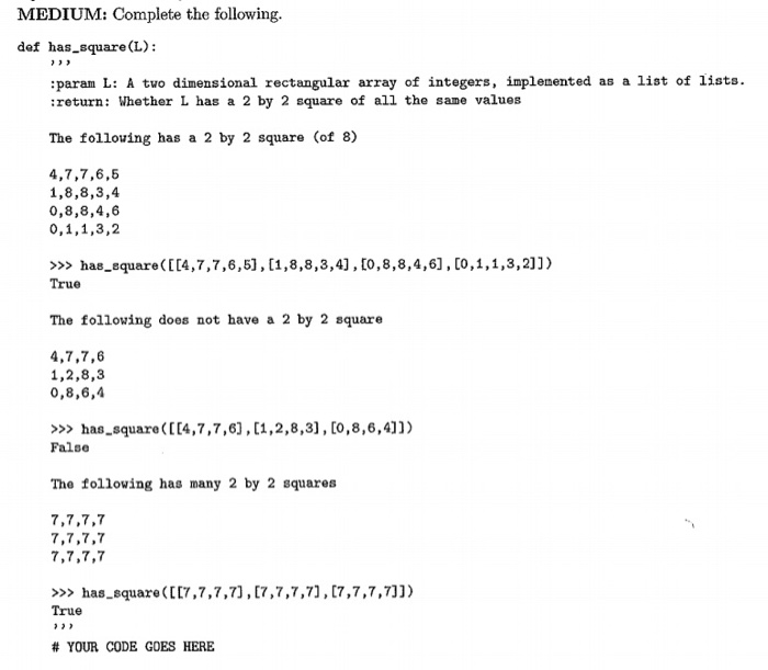 Solved MEDIUM: Complete the following. def has_square(L):, | Chegg.com