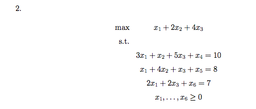 solved-max-x-1-2x-2-4x-3-s-t-3x-1-x-2-5x-3-x-4-10-x-1-4x-chegg