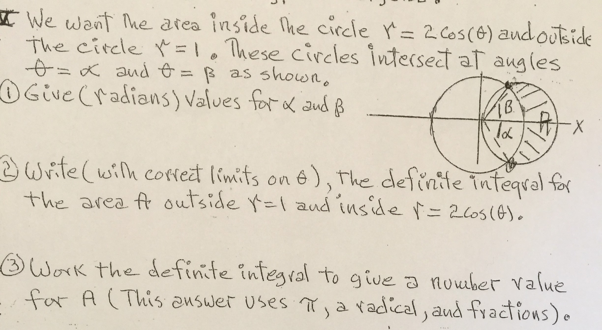 Solved We want the area inside the circle r=2cos(theta) and | Chegg.com