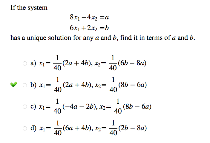 Solved If The System B. Has A Unique Solution For Any A And | Chegg.com