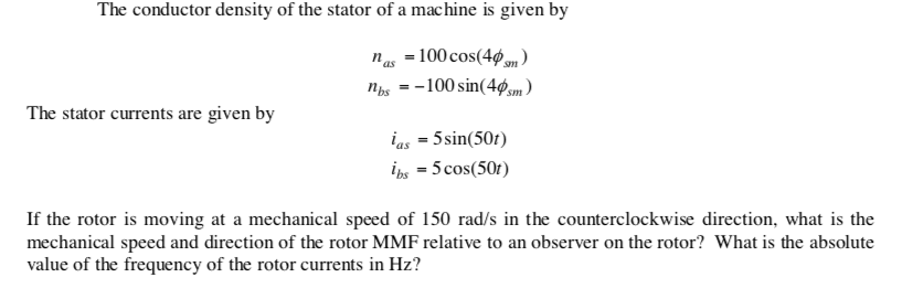 Solved The conductor density of the stator of a machine is | Chegg.com