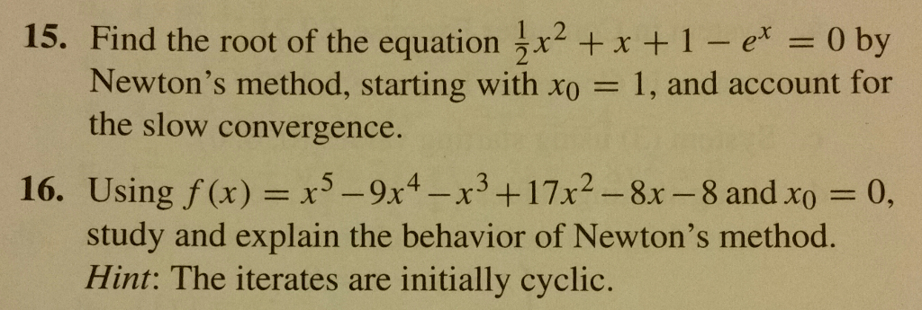 Solved 15 Find The Root Of The Equation 1x2 X 1 e 0 By Chegg Solved 15 find the root of the equation 1x2 x 1 e 0 by chegg