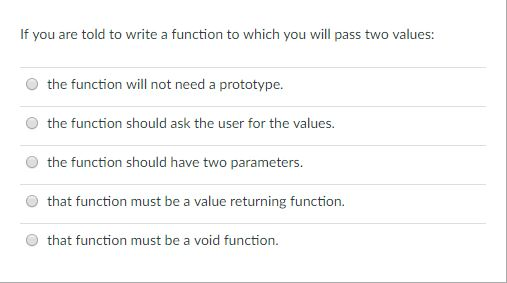 Solved If you are told to write a function to which you will | Chegg.com