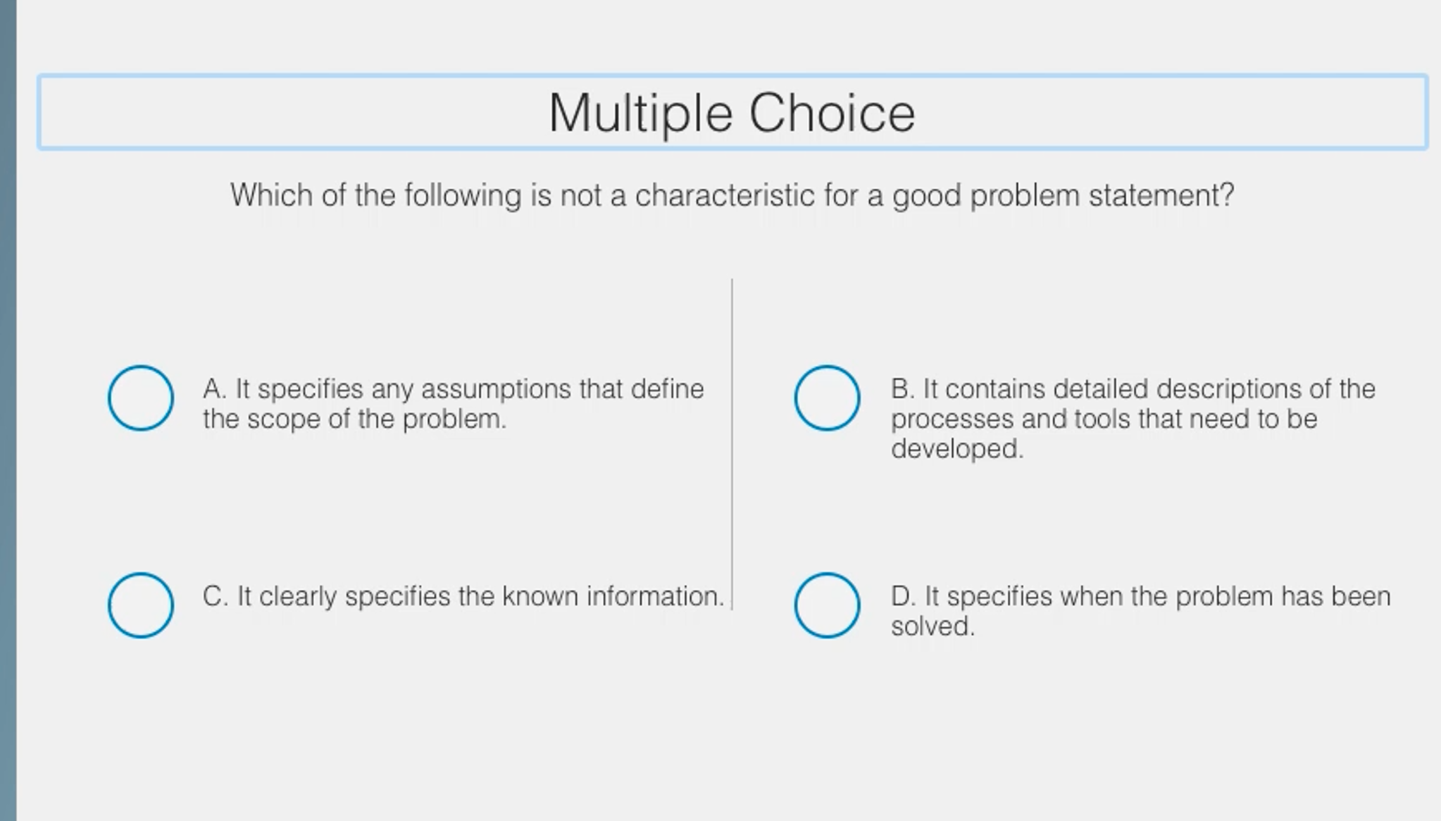 Solved Which of the following is not a characteristic for a | Chegg.com