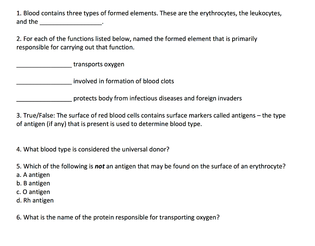 Solved 1. Blood contains three types of formed elements. | Chegg.com