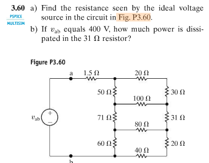 Solved a) Find the Resistance seen by the ideal voltage | Chegg.com