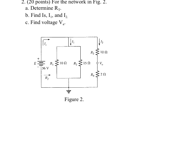 Solved For the network in Fig. 2. Determine RT. Find Is, | Chegg.com