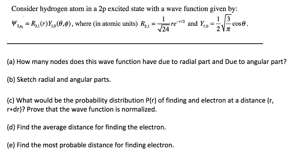 Solved Consider hydrogen atom in a 2p excited state with a | Chegg.com