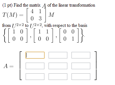 Solved Find The Matrix A Of The Linear Transformation From | Chegg.com